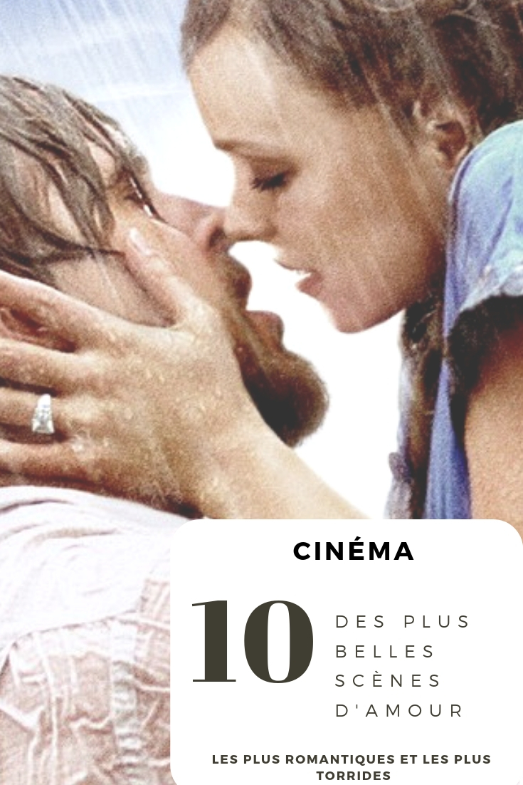 Les 10 Plus Belles Scenes D Amour Du Cinema Easyblush