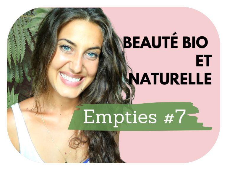 Lire la suite à propos de l’article Beauté bio et naturelle ⎜ Empties, produits terminés #7