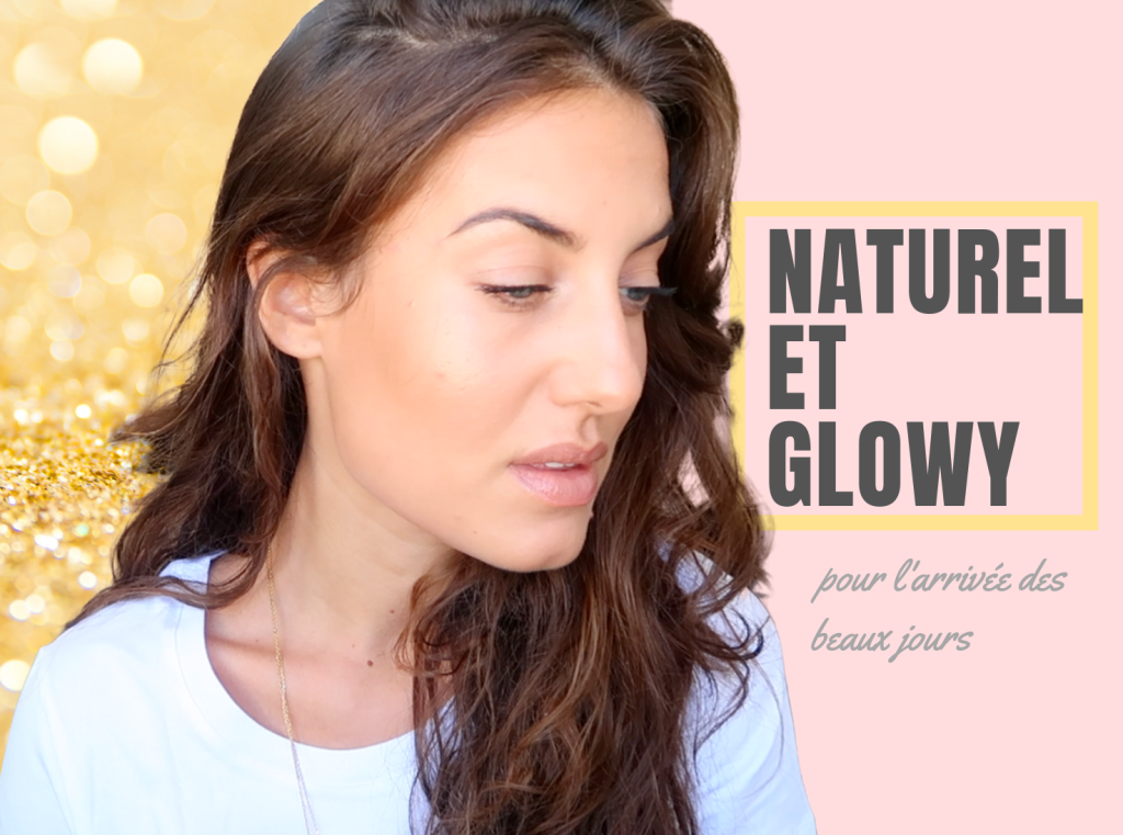 Tuto Maquillage Nude And Glowy ⎪ Bio Et Naturel Easyblush 