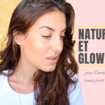 Tuto maquillage nude & glowy ⎪ Bio et naturel